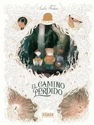 EL CAMINO PERDIDO | 9788416435463 | Ulises Farinas; Jonathan Garnier, Jorge García Valcárcel | Tienda de Cómics, Manga, Magic y Pokémon en Torrejón de Ardoz