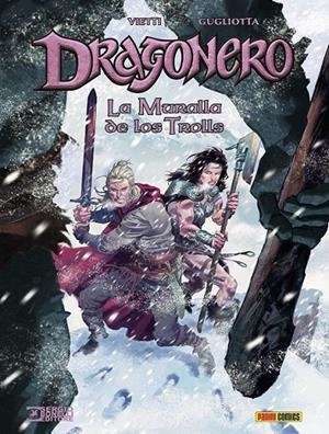 DRAGONERO 09: LA MURALLA DE LOS TROLLS | 9788411015776 | STEFANO VIETTI - PIKY HAMILTON - GIANLUCA GUGLIOTTA | Tienda de Cómics, Manga, Magic y Pokémon en Torrejón de Ardoz