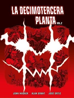 LA DECIMOTERCERA PLANTA VOL.2 | 9788419380135 | ALAN GRANT - JOHN WAGNER -JOSÉ ORTIZ | Tienda de Cómics, Manga, Magic y Pokémon en Torrejón de Ardoz