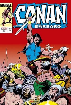 CONAN EL BARBARO 06. LA ETAPA MARVEL ORIGINAL | 9788411015899 | GARY KWAPISZ - LARRY YAKATA - VAL MAYERIK - BOB CAMP - PETER B. GILLIS - JOHN BUSCEMA | Tienda de Cómics, Manga, Magic y Pokémon en Torrejón de Ardoz