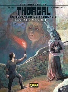 LA JUVENTUD DE THORGAL 09. LAS LAGRIMAS DE HEL | 9788467959390 | YANN - SURZHENKO | Tienda de Cómics, Manga, Magic y Pokémon en Torrejón de Ardoz