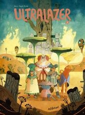 ULTRALAZER 02. ROK | 9788418909450 | Pauline Guiraud; Yvan Duque; Henry Maxence | Tienda de Cómics, Manga, Magic y Pokémon en Torrejón de Ardoz