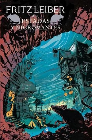 ESPADAS Y NIGROMANTES (FAFHRD Y EL RATONERO GRIS 1) (EDICION OMNI UM) | 9788417507145 | Fritz Leiber | Tienda de Cómics, Manga, Magic y Pokémon en Torrejón de Ardoz