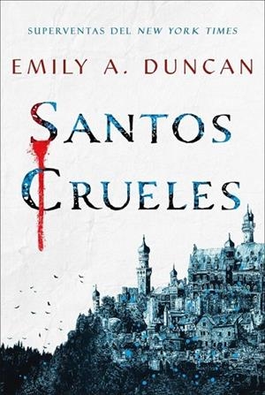 SANTOS CRUELES (TRILOGIA ALGO OSCURO Y SAGRADO 1) | 9788418359194 | Emily A. Duncan | Tienda de Cómics, Manga, Magic y Pokémon en Torrejón de Ardoz