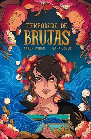 TEMPORADA DE BRUJAS | 9788419670021 | SARA SOLER - AARON DURÁN | Tienda de Cómics, Manga, Magic y Pokémon en Torrejón de Ardoz