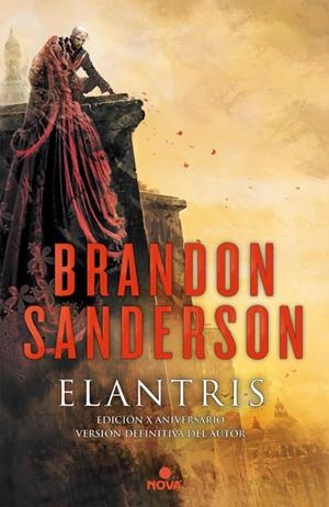 ELANTRIS EDICION X ANIVERSARIO | 9788466658843 | BRANDON SANDERSON | Tienda de Cómics, Manga, Magic y Pokémon en Torrejón de Ardoz