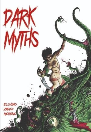 Dark Myths | 9788412601879 | JUAN ALCUDIA - JUAN MORENO - PACO ZARCO | Tienda de Cómics, Manga, Magic y Pokémon en Torrejón de Ardoz