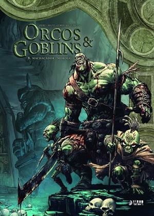 ORCOS Y GOBLINS 08: MACHACADOR / MOROGG | 9788419610553 | OLIVIER PERU - MA YI - SYLVAIN CORDURIÉ - STÉPHANE CRÉTY - JULIETTE CRÉTY | Tienda de Cómics, Manga, Magic y Pokémon en Torrejón de Ardoz
