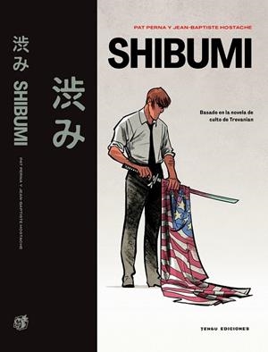 SHIBUMI | 9788419949042 | JEAN-BAPTISTE HOSTACHE, - PAT PERNA - TREVANIAN | Tienda de Cómics, Manga, Magic y Pokémon en Torrejón de Ardoz