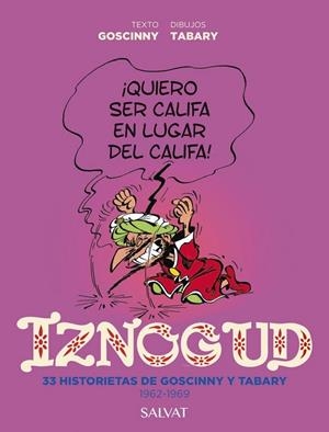 IZNOGUD . 33 HISTORIETAS DE GOSCINNY Y TABARY. 196 | 9788469668757 | JEAN TABARY - RENÉ GOSCINNY | Tienda de Cómics, Manga, Magic y Pokémon en Torrejón de Ardoz