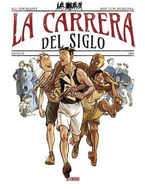 LA CARRERA DEL SIGLO | 9788419670632 | JOSÉ LUIS MUNUERA - KID TOUSSAINT | Tienda de Cómics, Manga, Magic y Pokémon en Torrejón de Ardoz