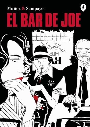 EL BAR DE JOE INTEGRAL | 9788418347863 | CARLOS SAMPAYO - JOSE MUÑOZ | Tienda de Cómics, Manga, Magic y Pokémon en Torrejón de Ardoz