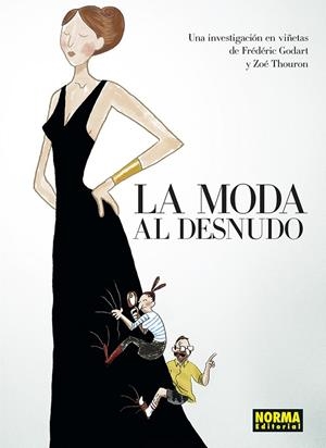 LA MODA AL DESNUDO | 9788467962413 | FRÉDÉRIC GODART - ZOÉ THOURON | Tienda de Cómics, Manga, Magic y Pokémon en Torrejón de Ardoz