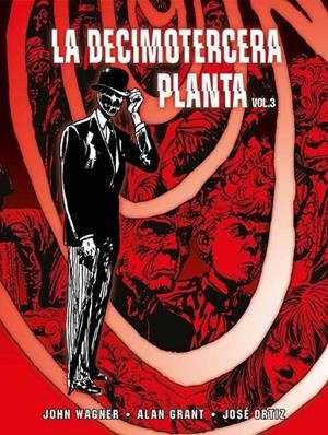 LA DECIMOTERCERA PLANTA VOL.3 | 9788419380654 | ALAN GRANT - JOHN WAGNER -JOSÉ ORTIZ | Tienda de Cómics, Manga, Magic y Pokémon en Torrejón de Ardoz