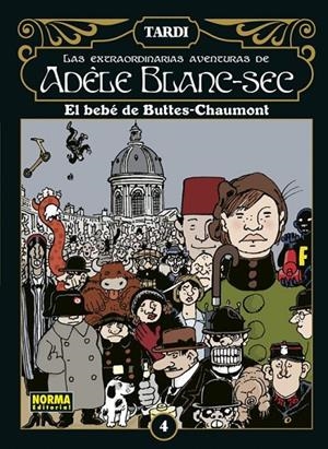 LAS EXTRAORDINARIAS AVENTURAS DE ADELE BLANC-SEC 4: EL BEBE DE BUTTES-CHAUMO | 9788467961928 | JACQUES TARDI | Tienda de Cómics, Manga, Magic y Pokémon en Torrejón de Ardoz