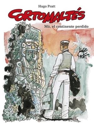 CORTO MALTÉS 12. MÛ, EL CONTINENTE PERDIDO EDICIÓN EN COLOR | 9788467960440 | HUGO PRATT | Tienda de Cómics, Manga, Magic y Pokémon en Torrejón de Ardoz