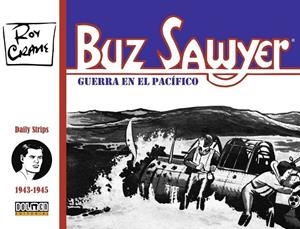 BUZ SAWYER # 01 1943-1945 | 9788419380760 | ROY CRANE | Tienda de Cómics, Manga, Magic y Pokémon en Torrejón de Ardoz