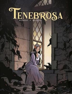 TENEBROSA. EDICIÓN INTEGRAL | 9788467960235 | HUBERT - VINCENT MALLIÉ - BRUNO TATTI | Tienda de Cómics, Manga, Magic y Pokémon en Torrejón de Ardoz