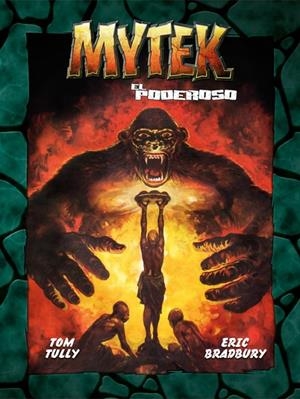 MYTEK EL PODEROSO VOL 01 | 9788419380203 | TOM TULY - ERIC BRADLEY | Tienda de Cómics, Manga, Magic y Pokémon en Torrejón de Ardoz