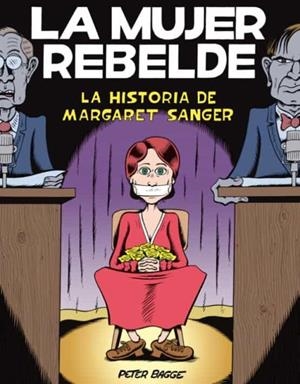 LA MUJER REBELDE (4º EDICIÓN) | 9788418809361 | PETER BAGGE | Tienda de Cómics, Manga, Magic y Pokémon en Torrejón de Ardoz