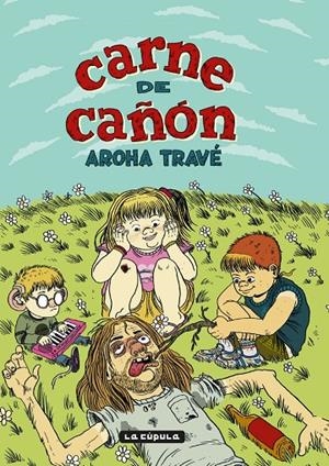 CARNE DE CAÑON | 9788418809354 | AROCHA TRAVE | Tienda de Cómics, Manga, Magic y Pokémon en Torrejón de Ardoz