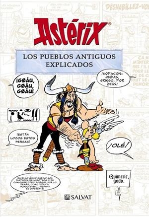 ASTERIX.  LOS PUEBLOS ANTIGUOS EXPLICADOS | 9788469666524 | ALBERT UDERZO - RENÉ GOSCINNY - BERNARD-PIERRE MOLIN | Tienda de Cómics, Manga, Magic y Pokémon en Torrejón de Ardoz