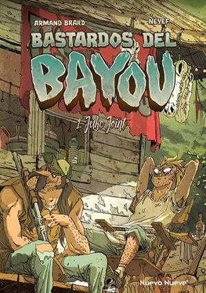 BASTARDOS DEL BAYOU 1 JUKE JOINT | 9788417989972 | NEYEF - ARMAND BRARD | Tienda de Cómics, Manga, Magic y Pokémon en Torrejón de Ardoz
