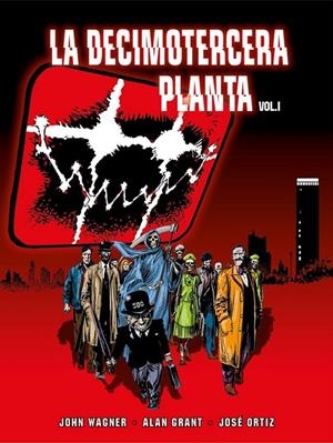 LA DECIMOTERCERA PLANTA VOL.1 | 9788418898631 | ALAN GRANT - JOHN WAGNER -JOSÉ ORTIZ | Tienda de Cómics, Manga, Magic y Pokémon en Torrejón de Ardoz
