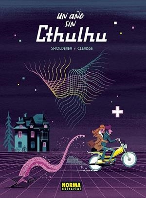 UN AÑO SIN CTHULHU | 9788467951141 | THIERRY SMOLDEREN - ALEXANDRE CLÉRISSE | Tienda de Cómics, Manga, Magic y Pokémon en Torrejón de Ardoz