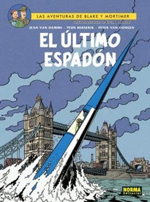 LAS AVENTURAS DE BLAKE Y MORTIMER 28. EL ÚLTIMO ESPADÓN | 9788467950717 | PETER VAN DONGEN - TEUN BERSERIK - Jean Van Hamme | Tienda de Cómics, Manga, Magic y Pokémon en Torrejón de Ardoz