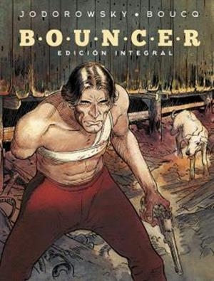 BOUNCER. EDICION INTEGRAL. NUEVO FORMATO | 9788467950663 | FRANÇOIS BOUCQ | Tienda de Cómics, Manga, Magic y Pokémon en Torrejón de Ardoz