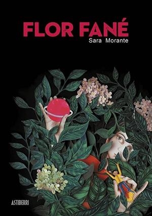 FLOR FANE | 9788418215780 | SARA MORANTE | Tienda de Cómics, Manga, Magic y Pokémon en Torrejón de Ardoz