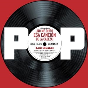 POP ¡NO ME QUITO ESA CANCIÓN DE LA CABEZA! | 9788417575083 | LUIS BUSTOS | Tienda de Cómics, Manga, Magic y Pokémon en Torrejón de Ardoz