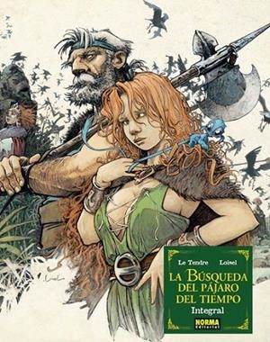 La Búsqueda del Pájaro del Tiempo (Integral) | 9788467912937 | SERGE LETENDRE - REGIS LOISEL | Tienda de Cómics, Manga, Magic y Pokémon en Torrejón de Ardoz