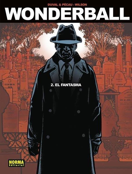 WONDERBALL # 02 EL FANTASMA | 9788467925227 | FRED DUVAL - JEAN-PIERRE PECAU - COLIN WILSON | Tienda de Cómics, Manga, Magic y Pokémon en Torrejón de Ardoz