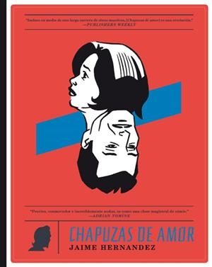 CHAPUZAS DE AMOR | 9788417442668 | JAIME HERNÁNDEZ | Tienda de Cómics, Manga, Magic y Pokémon en Torrejón de Ardoz