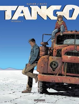 TANGO INTEGRAL Nº1 | 9788417318352 | XAVIER PHILIPPE - ALEXIS MATZ | Tienda de Cómics, Manga, Magic y Pokémon en Torrejón de Ardoz