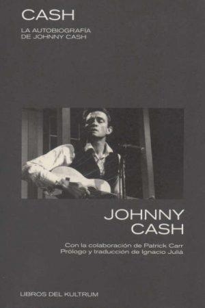 CASH | 9788494938344 | Johnny Cash | Tienda de Cómics, Manga, Magic y Pokémon en Torrejón de Ardoz