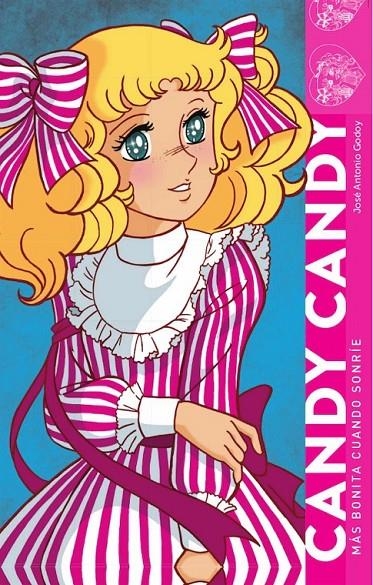 CANDY CANDY MAS BONITA CUANDO SONRIE | 9788418320392 | JOSÉ ANTONIO GODOY | Tienda de Cómics, Manga, Magic y Pokémon en Torrejón de Ardoz