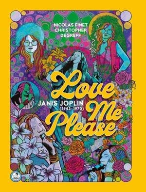 LOVE ME PLEASE JANIS JOPLIN (1943-1970) | 9999902839942 | NICOLAS FINET | Tienda de Cómics, Manga, Magic y Pokémon en Torrejón de Ardoz