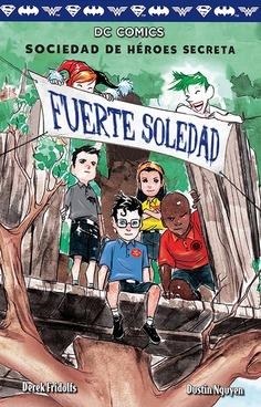 SOCIEDAD DE HEROES SECRETA Nº2: FUERTE SOLEDAD | 9788417036645 | DEREK FRIDOLFS | Tienda de Cómics, Manga, Magic y Pokémon en Torrejón de Ardoz