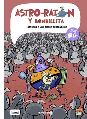 ASTRO-RATÓN Y BOMBILLITA 06 NOTICIAS DEL ESPACIO | 9788413714295 | FERMÍN SOLÍS | Tienda de Cómics, Manga, Magic y Pokémon en Torrejón de Ardoz