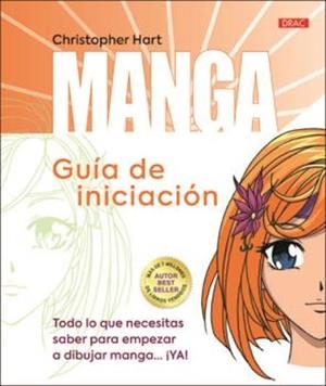GUIA DE INICIACION MANGA | 9788498746174 | CHRISTOPHER HART | Tienda de Cómics, Manga, Magic y Pokémon en Torrejón de Ardoz
