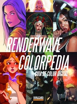 RENDERWAVE COLORPEDIA. GUIA DE COLOR DIGITAL | 9788418898501 | OLDRICH STIBOR | Tienda de Cómics, Manga, Magic y Pokémon en Torrejón de Ardoz
