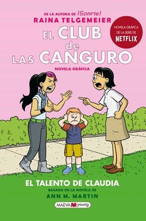 CLUB DE LAS CANGURO 4 EL TALENTO DE CLAUDIA | 9788417708719 | Raina Telgemeier | Tienda de Cómics, Manga, Magic y Pokémon en Torrejón de Ardoz