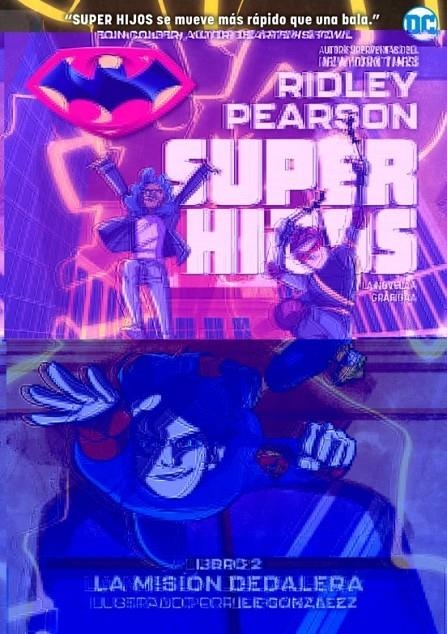 SUPER HIJOS 2 LA MISION DEDALERA | 9788418359569 | RIDLEY PEARSON | Tienda de Cómics, Manga, Magic y Pokémon en Torrejón de Ardoz