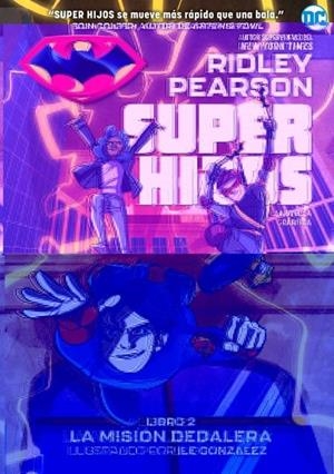 SUPER HIJOS 2 LA MISION DEDALERA | 9788418359569 | RIDLEY PEARSON | Tienda de Cómics, Manga, Magic y Pokémon en Torrejón de Ardoz