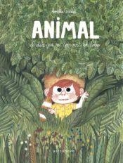 ANIMAL, EL DÍA QUE ME CONVERTÍ EN LOBO | 9788467952193 | AMÉLIE GRAUX | Tienda de Cómics, Manga, Magic y Pokémon en Torrejón de Ardoz