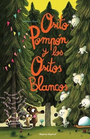 OSITO POMPON Y LOS OSITOS BLANCOS | 9788419148063 | BENJAMIN CHAUD | Tienda de Cómics, Manga, Magic y Pokémon en Torrejón de Ardoz