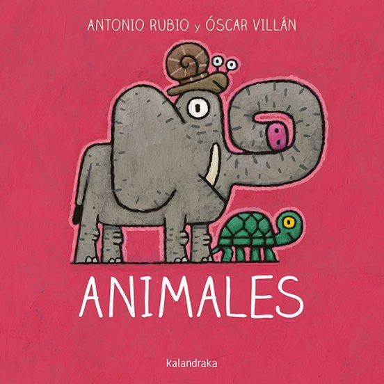 ANIMALES (DE LA CUNA A LA LUNA) | 9788484644859 | ANTONIO RUBIO | Tienda de Cómics, Manga, Magic y Pokémon en Torrejón de Ardoz